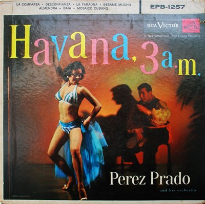 Perez Prado And His Orchestra - Havana, 3 A.M. download mp3 flac