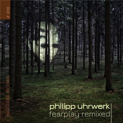 Philipp Uhrwerk - Fearplay Remixed download mp3 flac