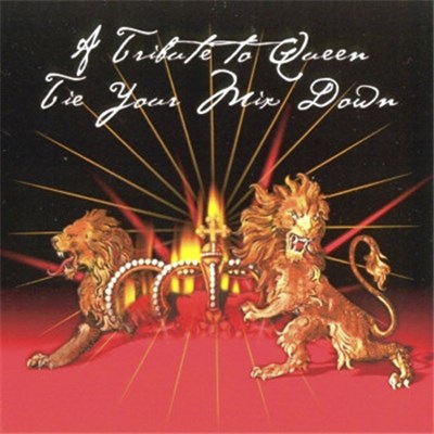 Various - A Tribute To Queen - Tie Your Mix Down download mp3 flac