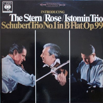 Schubert - Eugene Istomin, Isaac Stern, Leonard Rose, The Istomin/Stern/Rose Trio - Schubert Trio No. 1 In B-Flat, Op. 99 download mp3 flac