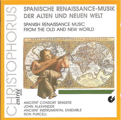 Ancient Consort Singers, John Alexander , Ancient Instrumental Ensemble, Ron Purcell - Spanische Renaissance-Musik Der Alten Und Neuen Welt download mp3 flac