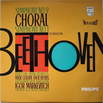 Beethoven, Orchestre Des Concerts Lamoureux, Igor Markevitch, Hilde Güden, Aafje Heynis, Heinz Rehfuss, Fritz Uhl, Oratorienchor Karlsruhe - Symphony No. 9 In D Minor "Choral" - Symphony No. 1 download mp3 flac