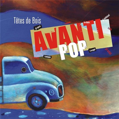 Têtes De Bois - Avanti Pop download mp3 flac