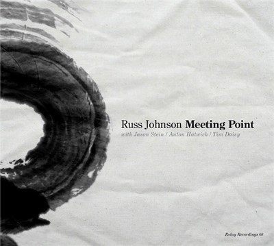 Russ Johnson With Jason Stein / Anton Hatwich / Tim Daisy - Meeting Point download mp3 flac