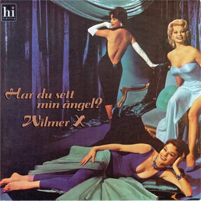 Wilmer X - Har Du Sett Min Ängel? download mp3 flac