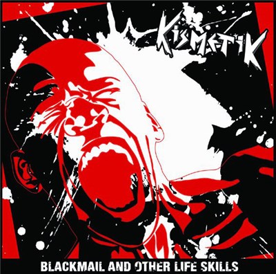 Kismetik - Blackmail And Other Life Skills download mp3 flac