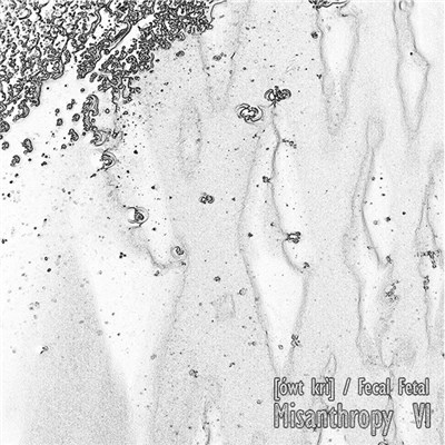 [ówt krì] & Fecal Fetal - Misanthropy VI download mp3 flac