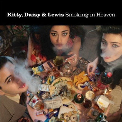 Kitty, Daisy & Lewis - Smoking In Heaven download mp3 flac