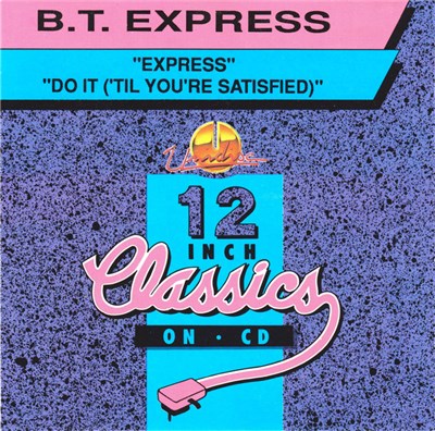 B.T. Express - Express / Do It ('Til You're Satisfied) download mp3 flac