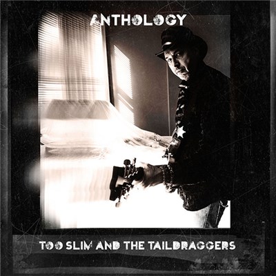 Too Slim And The Taildraggers - Anthology download mp3 flac
