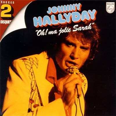Johnny Hallyday - Oh ! Ma Jolie Sarah download mp3 flac