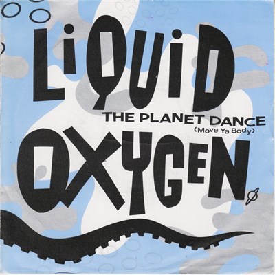 Liquid Oxygen - The Planet Dance (Move Ya Body) download mp3 flac