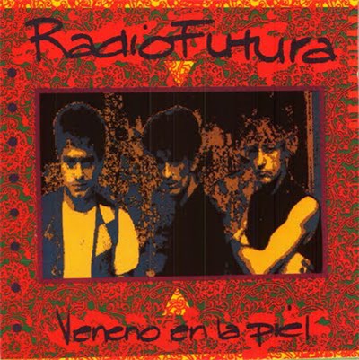Radio Futura - Veneno En La Piel download mp3 flac