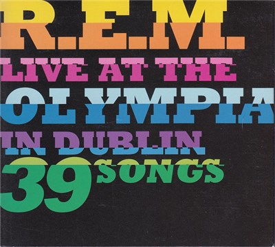 R.E.M. - Live At The Olympia In Dublin 39 Songs download mp3 flac