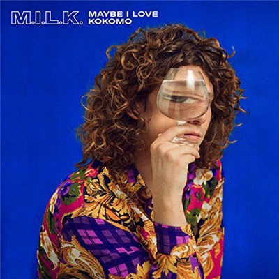 M.I.L.K. - Maybe I Love Kokomo download mp3 flac