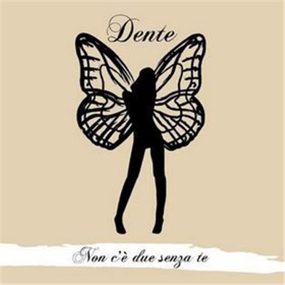 Dente - Non C'è Due Senza Te download mp3 flac