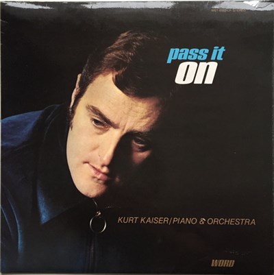 Kurt Kaiser - Pass It On download mp3 flac