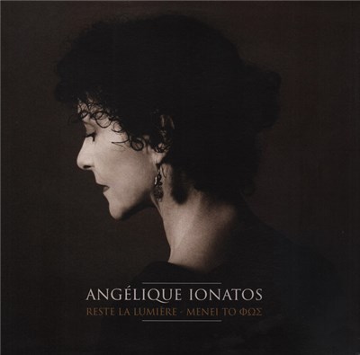 Angélique Ionatos - Reste La Lumière - ΜΕΝΕΙ ΤΟ ΦΩΣ download mp3 flac