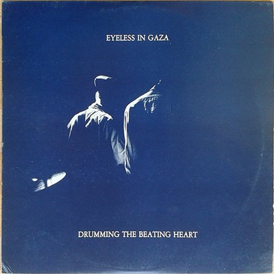 Eyeless In Gaza - Drumming The Beating Heart download mp3 flac