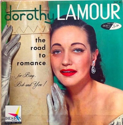 Dorothy Lamour - The Road To Romance...For Bing, Bob And You! download mp3 flac