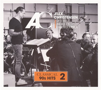 Alex Christensen & The Berlin Orchestra - Classical 90s Hits 2 download mp3 flac