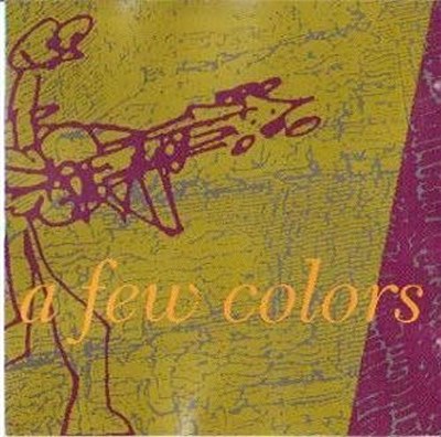 A Few Colors - A Few Colors download mp3 flac