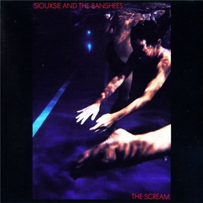 Siouxsie And The Banshees - The Scream download mp3 flac