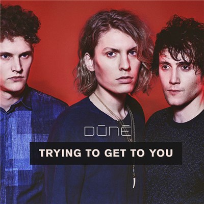 Dúné - Trying To Get To You download mp3 flac