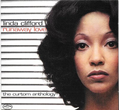 Linda Clifford - Runaway Love (The Curtom Anthology) download mp3 flac