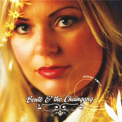 Bente & The Chaingang - Join My World download mp3 flac