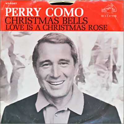 Perry Como - Christmas Bells / Love Is A Christmas Rose download mp3 flac