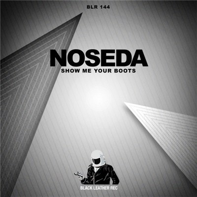 Noseda - Show Me Your Boots download mp3 flac