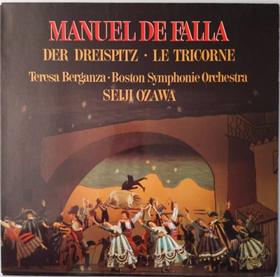 Manuel De Falla, Teresa Berganza, Boston Symphony Orchestra, Seiji Ozawa - Der Dreispitz, Le Tricorn download mp3 flac