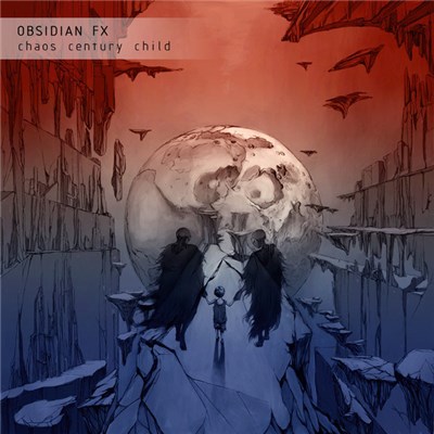 Obsidian FX - Chaos Century Child download mp3 flac