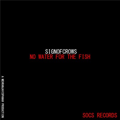 Sign Of Crows - No Water For The Fish download mp3 flac