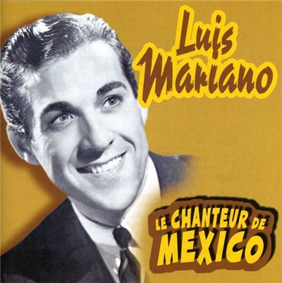 Luis Mariano - Le Chanteur De Mexico download mp3 flac