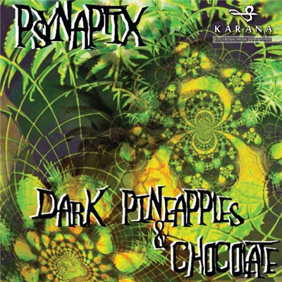 Psynaptix - Dark Pineapples & Chocolate download mp3 flac