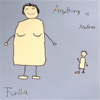 Furilla - Anything Is Mother download mp3 flac