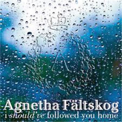 Agnetha Fältskog Featuring Gary Barlow - I Should've Followed You Home download mp3 flac