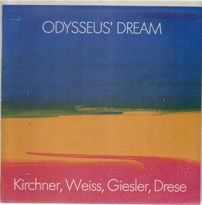 Kirchner, Weiss, Giesler, Drese - Odysseus' Dream download mp3 flac