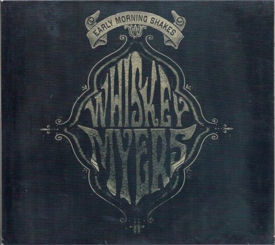 Whiskey Myers - Early Morning Shakes download mp3 flac