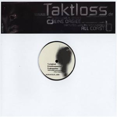 Taktloss Ft. Orgi69 / Taktloss With The Visionaries - Eine Orgiee / All Coast download mp3 flac