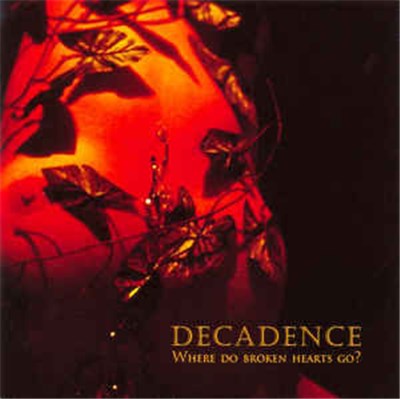 Decadence - Where Do Broken Hearts Go? download mp3 flac