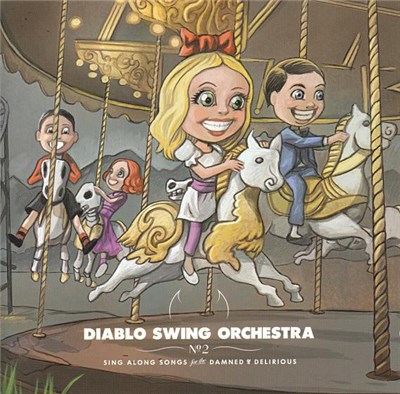 Diablo Swing Orchestra - Sing Along Songs For The Damned & Delirious download mp3 flac