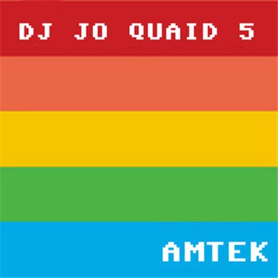 DJ Jo Quaid 5 - Amtek download mp3 flac