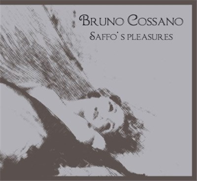 Bruno Cossano - Saffo's Pleasures download mp3 flac