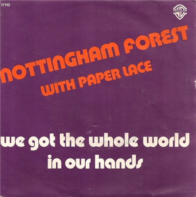 Nottingham Forest With Paper Lace - We Got The Whole World In Our Hands download mp3 flac