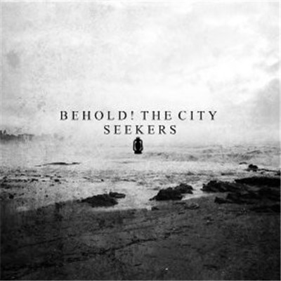Behold! The City - Seekers download mp3 flac