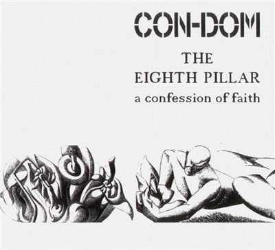 Con-Dom - The Eighth Pillar - A Confession Of Faith download mp3 flac