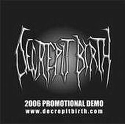 Decrepit Birth - 2006 Promo download mp3 flac
